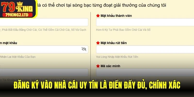 Đăng ký vào nhà cái uy tín là điền đầy đủ, chính xác, trung thực