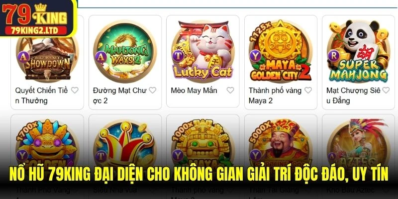 Nổ hũ 79KING đại diện cho không gian giải trí độc đáo, uy tín